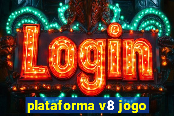 plataforma v8 jogo